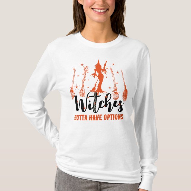T-shirt Les Sorcières Doivent Avoir Des Options Les Salles (Devant)