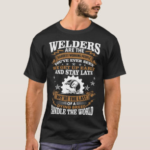 T-shirt Les Soudeurs Sont Les Travailleurs Les Plus Durs E