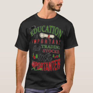 T-shirt Les Stocks de commerce est plus important Jour com
