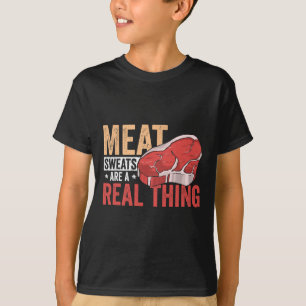 T-shirt Les sueurs de viande sont une réalité passionnée d