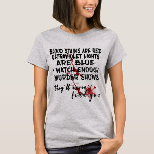 T-shirt Les taches de sang sont des rayons ultraviolets ro