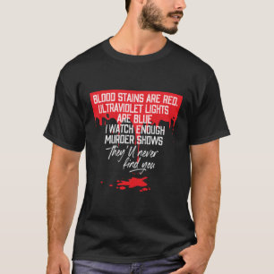 T-shirt Les Taches De Sang Sont Rouges Les Lumières UlUV S