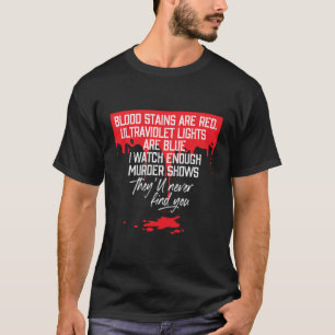T-shirt Les Taches De Sang Sont Rouges Les Lumières UlUV S
