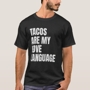 T-shirt Les Tacos Sont Mon Langage D'Amour Drôle Amateurs 