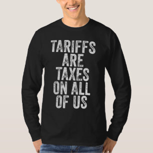 T-shirt Les tarifs sont des impôts pour nous tous - Anti-d