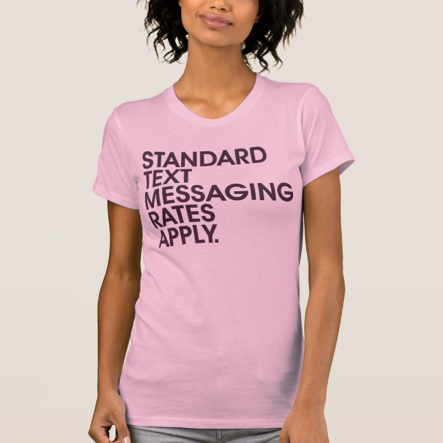 T-shirt Les taux standard de la messagerie textuelle (Devant)