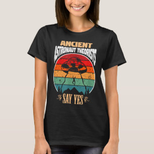 T-shirt Les Théoristes D'Astronautes Anciens Disent Oui Do