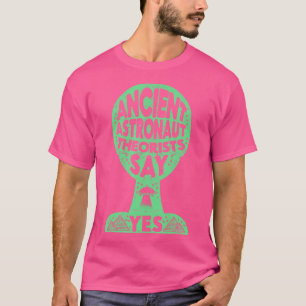 T-shirt Les Théoristes Des Astronautes Anciens Disent Oui