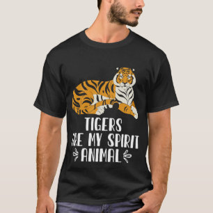 T-shirt Les tigres sont mon esprit animal