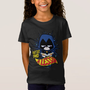 T-Shirt Les titans de l'adolescence vont !   Raven "a