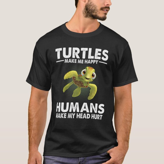 T-shirt Les tortues me rendent heureux Les humains me font (Devant)