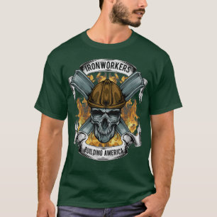 T-shirt Les travailleurs du fer construisent l'Amérique
