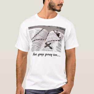 T-shirt Les types sages prient trop….