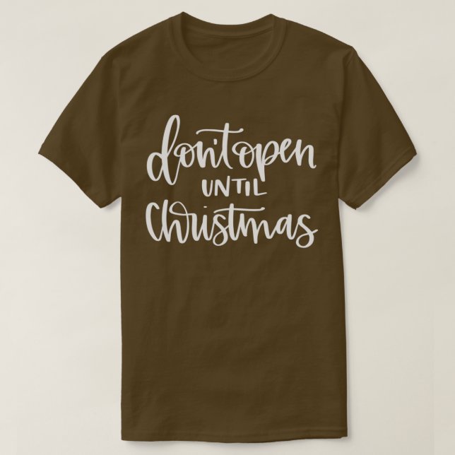 T-shirt Les vacances de Noël ne sont pas ouvertes jusqu'à  (Design devant)