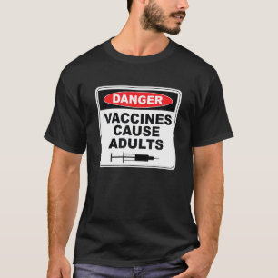 T-shirt Les vaccins causent Adultes Funny Pro Vaccination