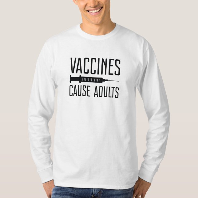 T-shirt Les vaccins causent les adultes (Devant)