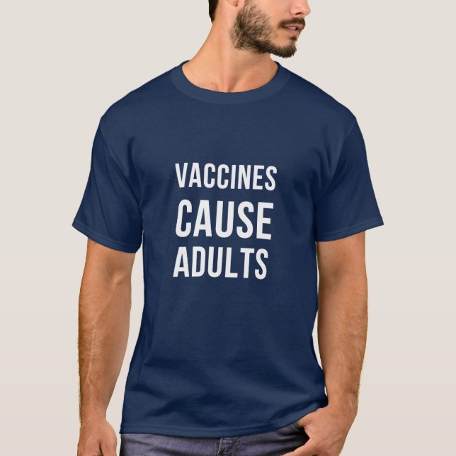 T-SHIRT LES VACCINS CAUSENT LES ADULTES (Devant)
