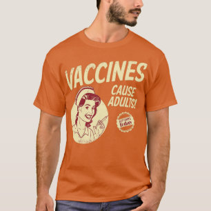 T-shirt Les vaccins font des adultes drôle provaxxer antiv