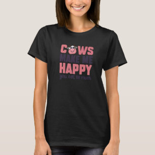 T-shirt Les vaches me rendent heureux, vous pas tant Sarca