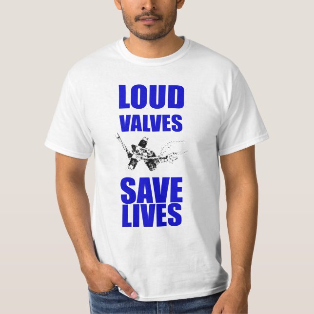 T-shirt Les valves bruyantes sauvent les vies (Devant)