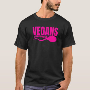 T-shirt Les Végétaux Ont Aussi Besoin De Protéines Adultes