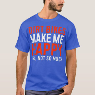 T-shirt Les Vélos De Chemin Me Rendre Heureux Vous N'Êtes 