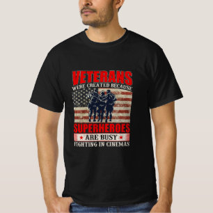 T-shirt Les vétérans parce que les super-héros sont occupé