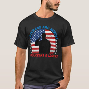 T-shirt Les vétérans sont des héros pas suceurs et perdant