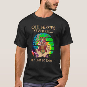 T-shirt Les vieux hippies ne meurent jamais Ils vont juste