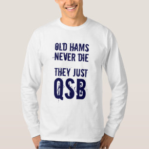 T-shirt Les vieux jambons ne meurent jamais…