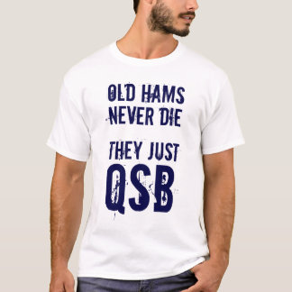 T-shirt Les vieux jambons ne meurent jamais jambon des