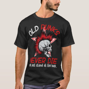 T-shirt Les Vieux Punks Ne Meurent Jamais On Se Trouve Jus