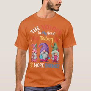 T-shirt Les Voix Dans Ma Tête Continuent À Me Dire Obtenir
