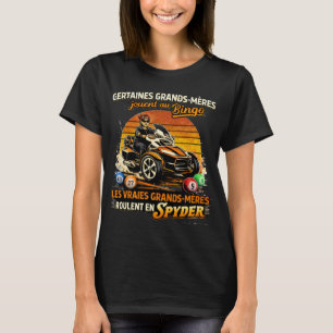 T-shirt les vraies grand-mères roulent en spyder