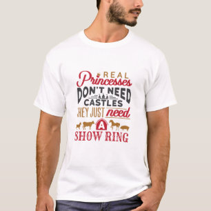T-shirt Les vraies princesses ont besoin d'un spectacle de