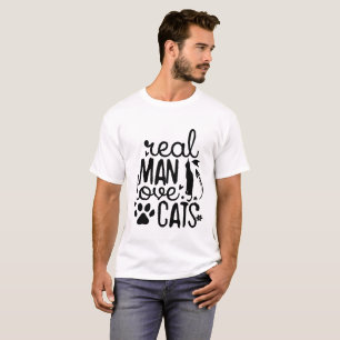 T-shirt Les vrais hommes aiment les chats – Citation drôle