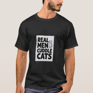 T-shirt Les vrais hommes câlinent les chats drôles amateur