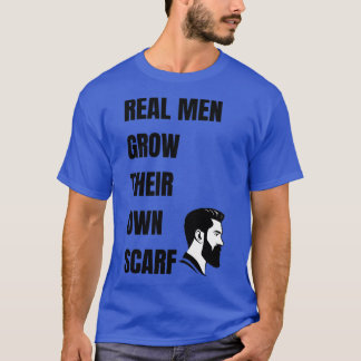 T-shirt Les vrais Hommes Cultivent Leur Propre Écharpe 1