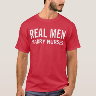 T-shirt Les vrais hommes épousent des infirmières