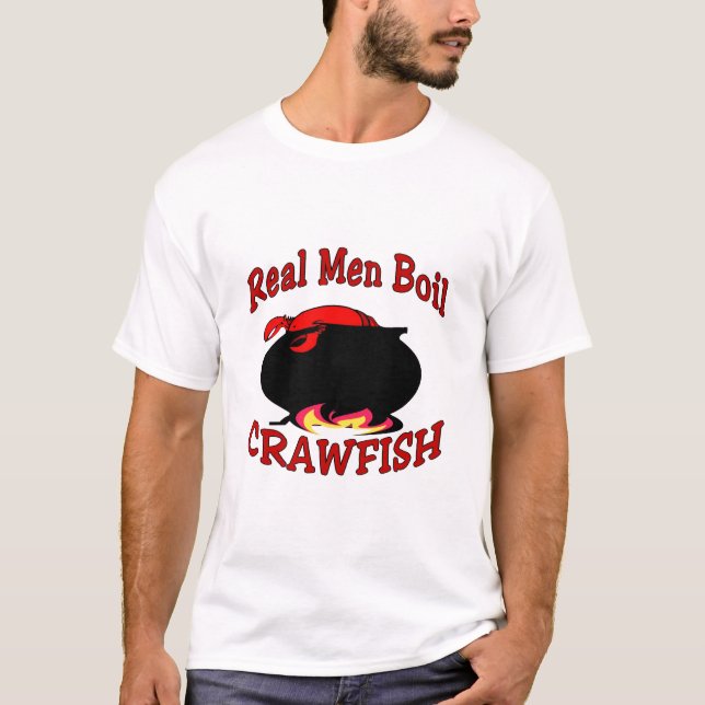 T-shirt Les vrais hommes font bouillir l'écrevisse (Devant)