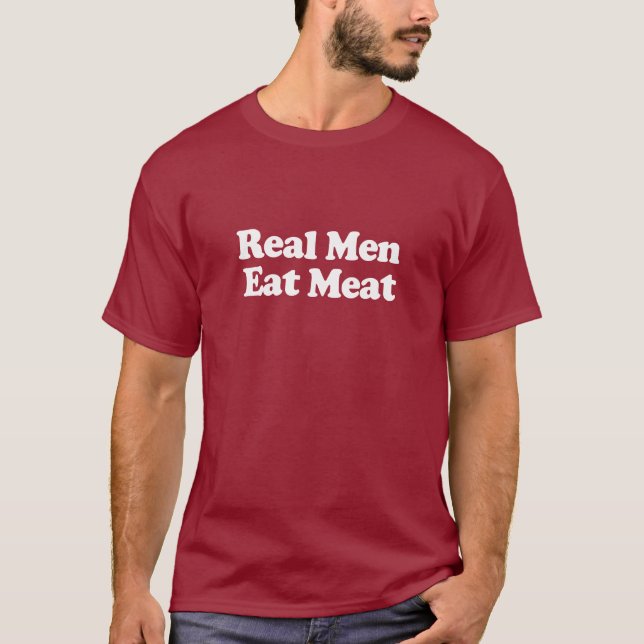 T-shirt Les vrais hommes mangent de la viande  (Devant)
