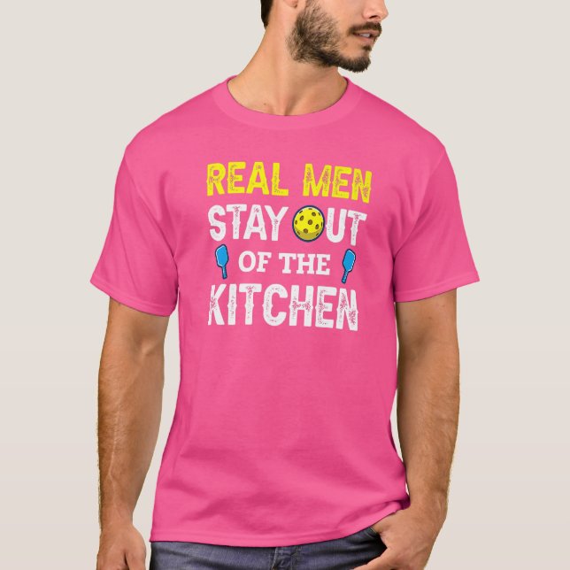 T-shirt Les vrais Hommes Restent Hors De La Cuisine Pickle (Devant)