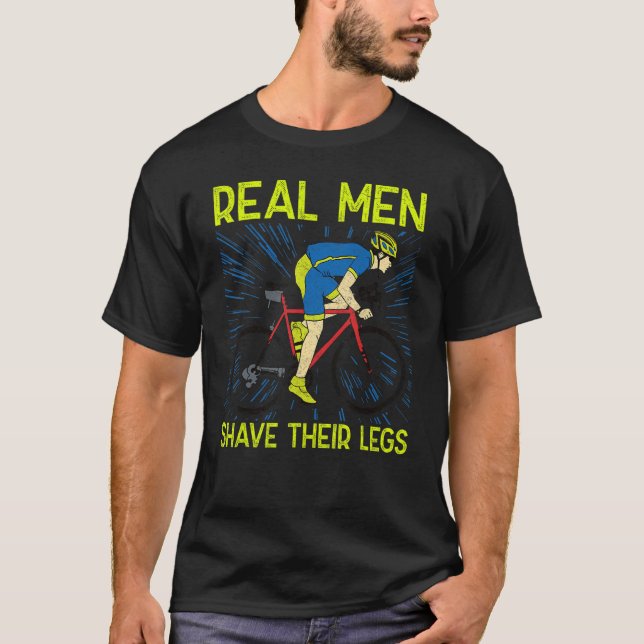 T-shirt Les vrais hommes se rasent les jambes u2013 Cyclis (Devant)
