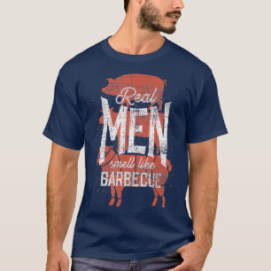 T-shirt Les vrais Hommes Sentent Comme Barbecue Fumée Via