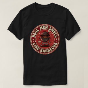 T-shirt Les vrais hommes sentent la barbecue   Rétro Grill