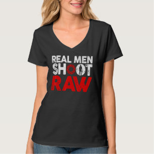 T-shirt Les vrais hommes tirent Photographie brute cameram