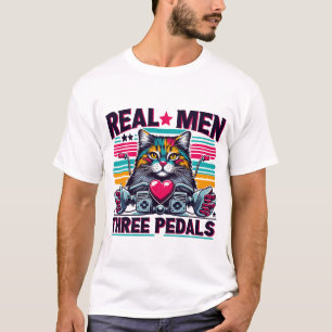 T-shirt Les vrais hommes utilisent trois pédales Drôle con