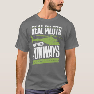 T-shirt Les vrais pilotes n'ont pas besoin de pistes
