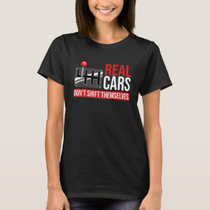 T-shirt Les vrais voitures ne se déplacent pas Course Les