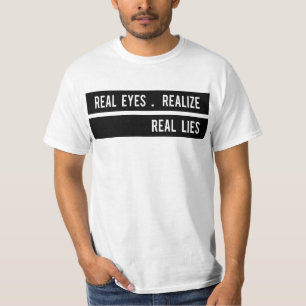 T-shirt Les vrais yeux réalisent de vrais mensonges